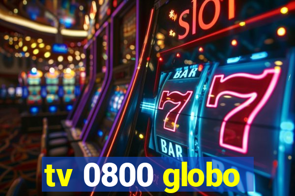 tv 0800 globo